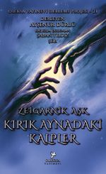 Kırık Aynadaki Kalpler / Zeigarnik Aşk 