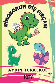 Dinozorun Diş Fırçası