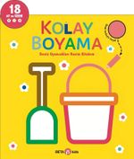 Kolay Boyama - Deniz Oyuncakları Resim Kitabım