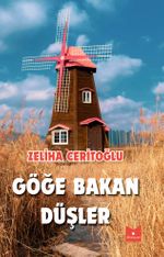 Göğe Bakan Düşler