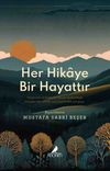 Her Hikaye Bir Hayattır