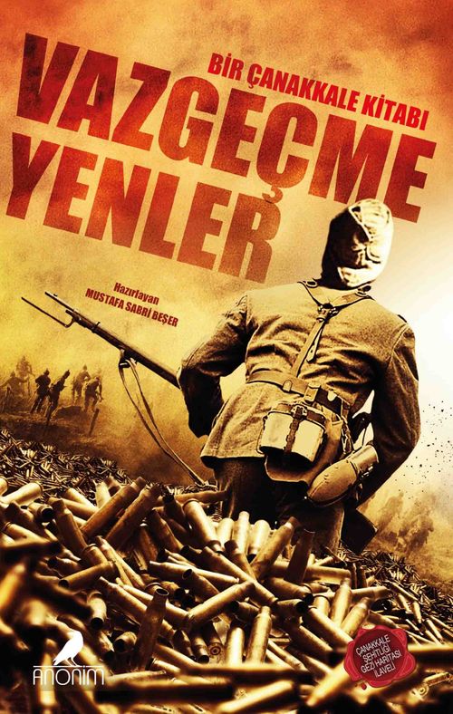 Vazgeçmeyenler & Bir Çanakkale Kitabı