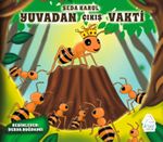 Yuvadan Çıkış Vakti