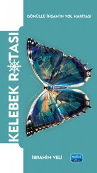 Kelebek Rotası - Gönüllü İnsan'ın Yol Haritası