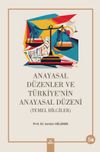 Anayasal D&uuml;zenler ve T&uuml;rkiye'nin Anayasal D&uuml;zeni