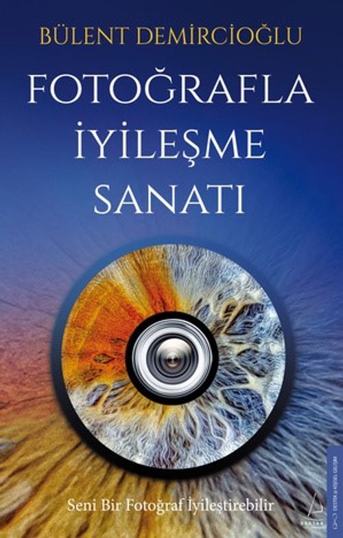 Fotoğrafla İyileşme Sanatı