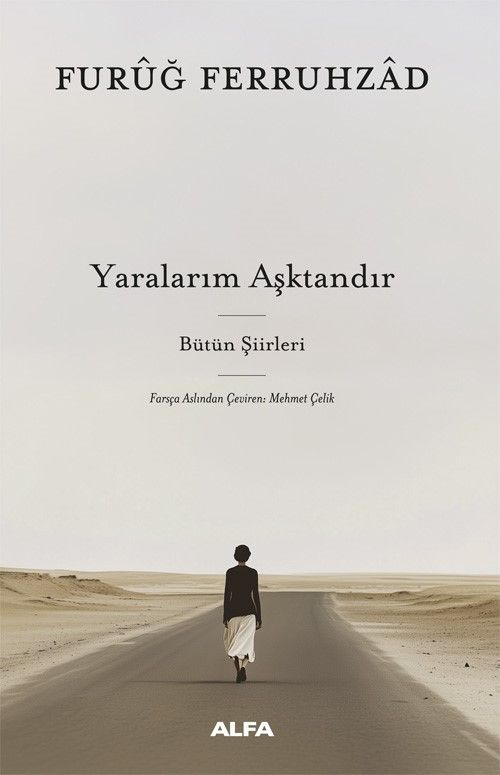 Yaralarım Aşktandır & Bütün Şiirleri (Ciltli)