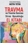 Travma ve Travma Sonrası Stres Bozukluğu El Kitabı