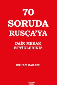 70 Soruda Rusça'ya Dair Merak Ettikleriniz