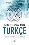 Atlantis'in Dili T&uuml;rk&ccedil;e