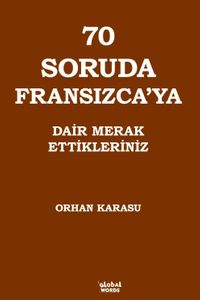 70 Soruda Fransızca'ya Dair Merak Ettikleriniz