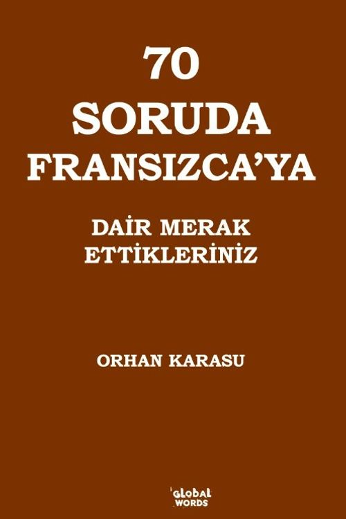70 Soruda Fransızca'ya Dair Merak Ettikleriniz