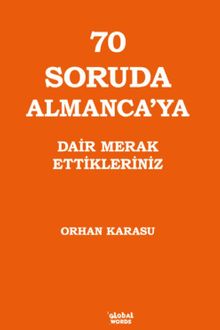 70 Soruda Almanca'ya Dair Merak Ettikleriniz