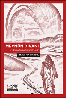 Mecnûn Divanı & Leyla'nın Aşkına Adanmış Bir Ömür