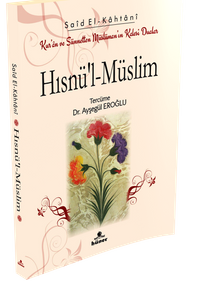 Hısnü’l‐Müslim Kur’an ve Sünnetten Müslümanın Kalesi Dualar (Çanta Boy)