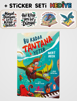 Bu Kadar Tantana Yeter + Sticker Seti Hediyeli!
