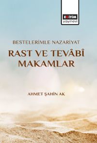 Bestelerimle Nazariyat Rast ve Tevabî Makamlar