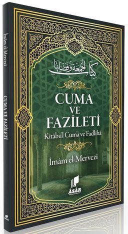 Cuma ve Fazileti & Kitabu'l Cum'a ve Fadliha