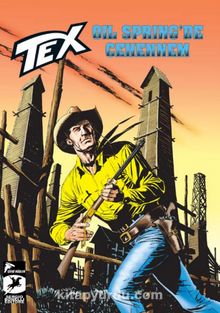 Tex Yeni Seri 26 / Oil Springs'te Cehennem - Yağlı İp