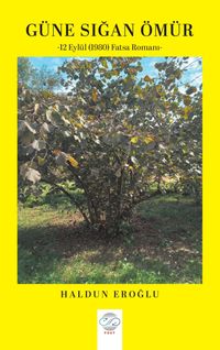 Güne Sığan Ömür & 12 Eylül (1980) Fatsa Romanı