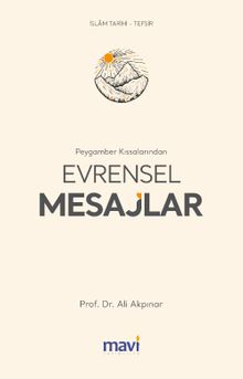 Peygamber Kıssalarından Evrensel Mesajlar