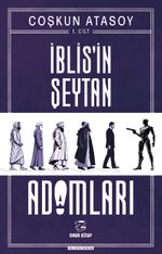 İblis'in Şeytan Adamları (1. Cilt)
