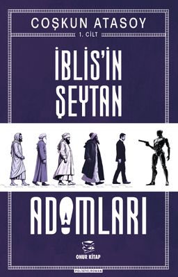 İblis'in Şeytan Adamları (1. Cilt)