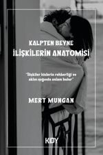 Kalpten Beyine İlişkilerin Anatomisi