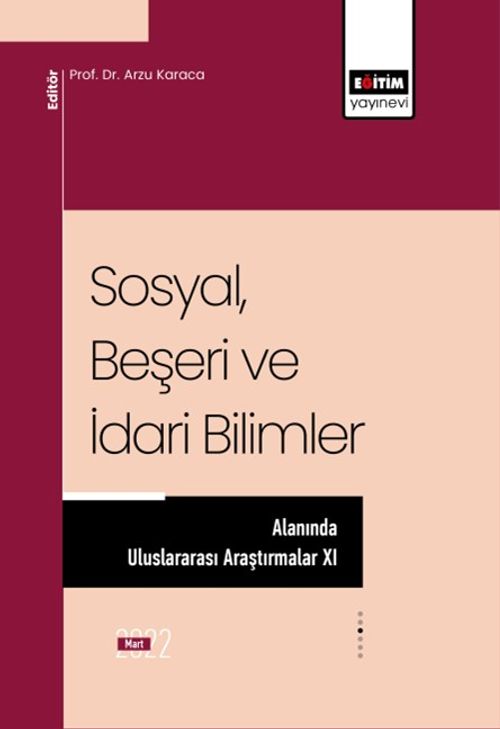 Sosyal Beşeri ve İdari Bilimler Alanında Uluslararası Araştırmalar XI