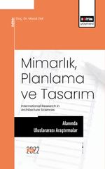 Mimarlık, Planlama ve Tasarım Alanında Uluslararası Araştırmalar International Research in Architecture Sciences
