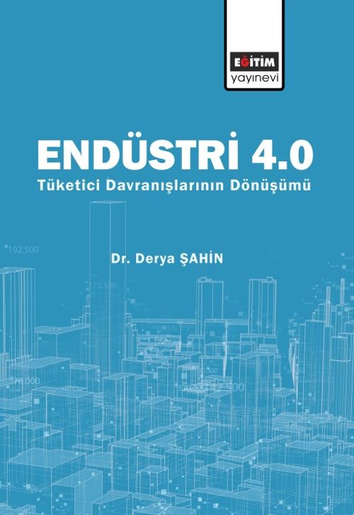Endüstri 4.0 & Tüketici Davranışlarının Dönüşümü