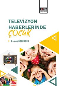 Televizyon Haberlerinde Çocuk 