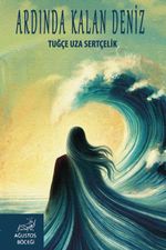 Ardında Kalan Deniz
