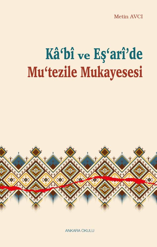 Ka‘bî ve Eş‘arî'de Mu‘tezile Mukayesesi