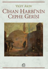 Cihan Harbi'nin Cephe Gerisi