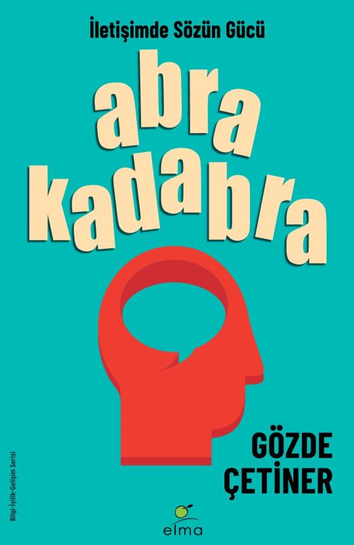 Abrakadabra & İletişimde Sözün Gücü