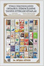 Türkçe Öğretmenlerinin Ortaokul Öğrencilerine Tavsiye Ettikleri Kitaplar 