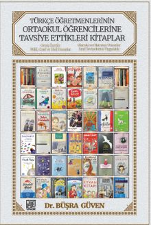 Türkçe Öğretmenlerinin Ortaokul Öğrencilerine Tavsiye Ettikleri Kitaplar 