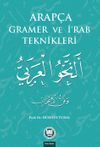 Arap&ccedil;a Gramer ve İ&lsquo;rab Teknikleri