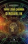Yapay Zeka Çağında Dindarlık