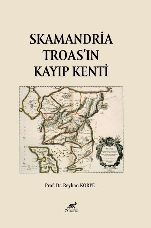Skamandria Troas'in Kayıp Kenti