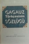Gagauz T&uuml;rk&ccedil;esinin S&ouml;zl&uuml;ğ&uuml; / 40-C-17