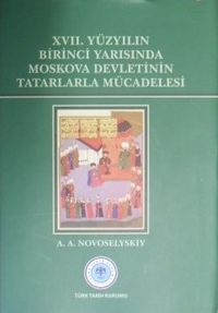 XVII. Yüzyılın Birinci Yarısında Moskova Devletinin Tatarlarla Mücadelesi / 13-Z-89