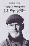 Yaşayan Klasiğimiz Mustafa Kutlu