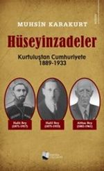 Hüseyinzadeler & Kurtuluştan Cumhuriyete (1889-1933)