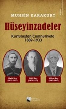 Hüseyinzadeler & Kurtuluştan Cumhuriyete (1889-1933)