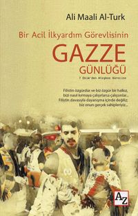 Bir Acil İlkyardım Görevlisinin Gazze Günlüğü