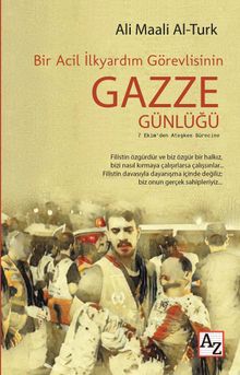 Bir Acil İlkyardım Görevlisinin Gazze Günlüğü