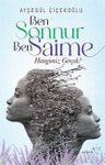 Ben Sonnur, Ben Saime: Hangimiz Gerçek?