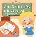 Anaokulunda İlk Günüm